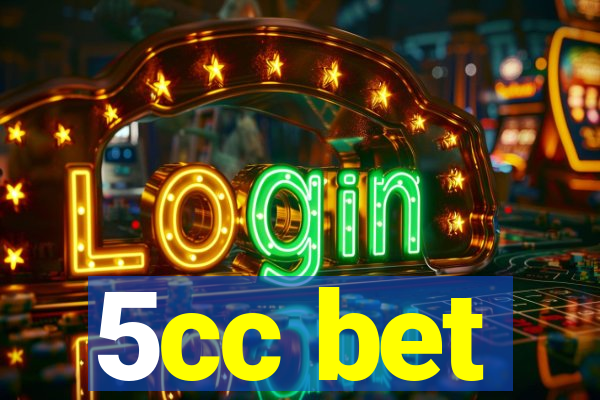 5cc bet